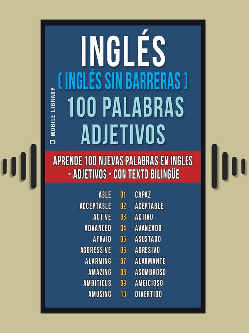 Title details for Inglés ( Inglés sin Barreras ) 100 Palabras--Adjetivos by Mobile Library - Available